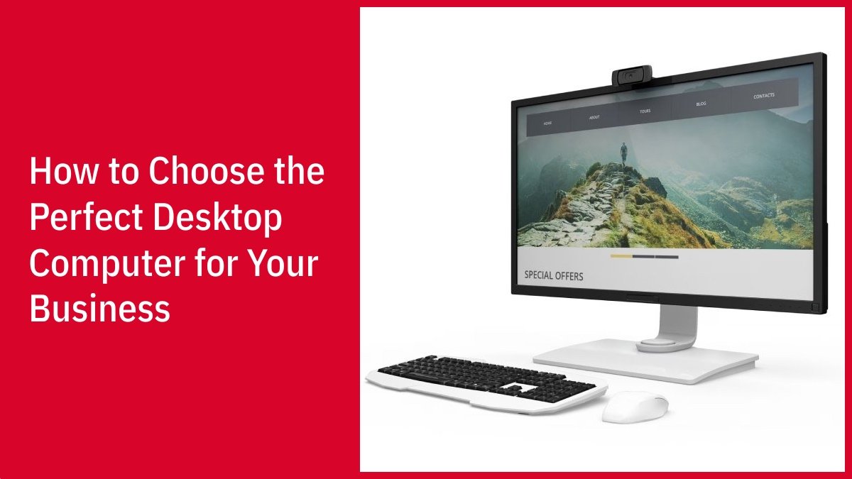 Desktop Computer for Your Business